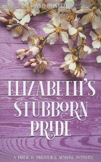 bokomslag Elizabeth's Stubborn Pride