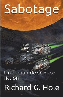 Richard G Hole, Richard G. Hole - Sabotage, Häftad