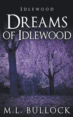 Dreams of Idlewood 1