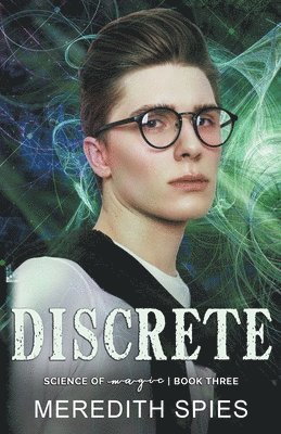 Meredith Spies - Discrete (Science of Magic book 3), Häftad