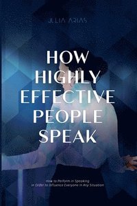 bokomslag How Highly Effective People Speak