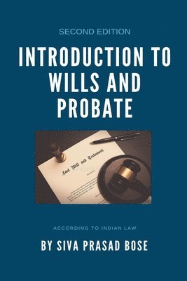 Siva Prasad Bose - Introduction to Wills and Probate, Häftad