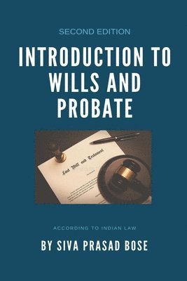 Siva Prasad Bose - Introduction to Wills and Probate, Häftad