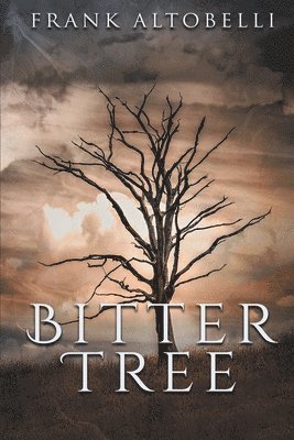 Bitter Tree 1