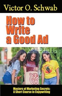bokomslag How to Write a Good Ad