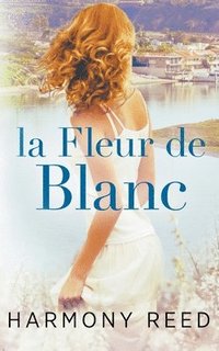 bokomslag La Fleur de Blanc