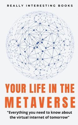 Your Life In The Metaverse 1