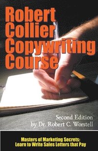 bokomslag The Robert Collier Copywriting Course