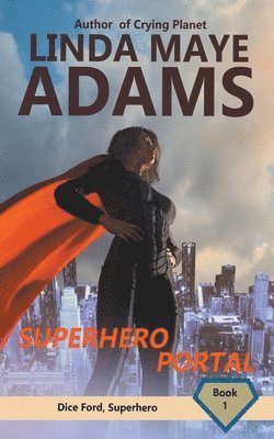 Linda Maye Adams - Superhero Portal, Häftad