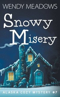 bokomslag Snowy Misery