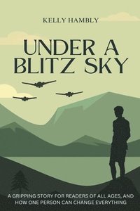 bokomslag Under A Blitz Sky