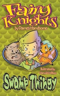 bokomslag Fairy Knights Swamp Thingy