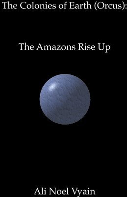 The Amazons Rise Up 1
