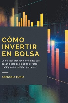 bokomslag Cmo Invertir En Bolsa