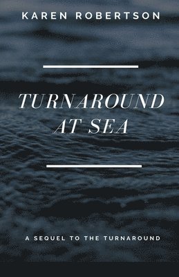 Karen Robertson - Turnaround at Sea, Häftad
