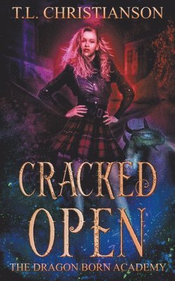 T L Christianson, T. L. Christianson, T.L. Christianson - Cracked Open, Häftad
