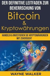 bokomslag Der definitive Leitfaden zur Beherrschung von Bitcoin & Kryptowhrungen