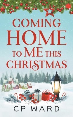 Coming Home to Me This Christmas 1