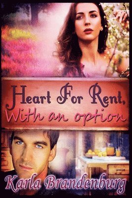 Karla Brandenburg - Heart for Rent, with an Option, Häftad