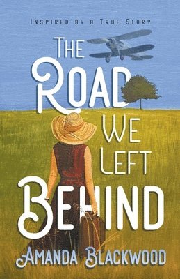 The Road We Left Behind 1