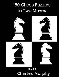bokomslag 160 Chess Puzzles in Two Moves, Part 1