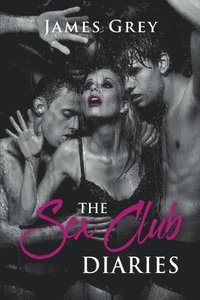 bokomslag The Sex Club Diaries