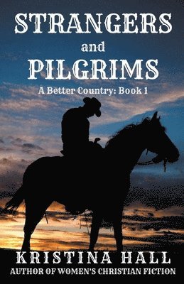 Strangers and Pilgrims 1