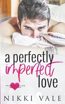 A Perfectly Imperfect Love 1