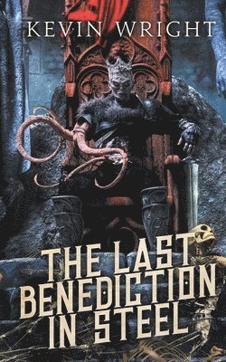 Last Benediction in Steel