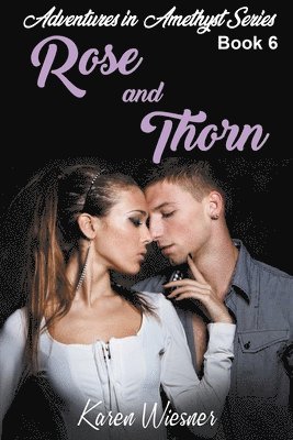 Rose and Thorn 1