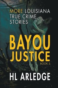 bokomslag Bayou Justice