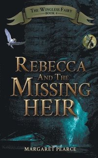 bokomslag Rebecca and the Missing Heir