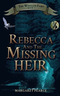 bokomslag Rebecca and the Missing Heir