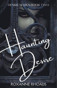 bokomslag Haunting Desire