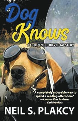 bokomslag Dog Knows (Golden Retriever Mysteries Book 9)