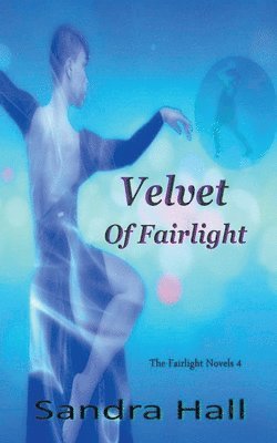 Sandra Hall - Velvet Of Fairlight, Häftad