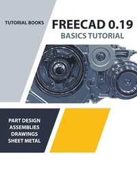 bokomslag FreeCAD 0.19 Basics Tutorial