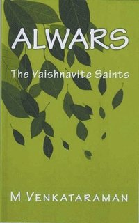 bokomslag Alwars, The Vaishnavite Saints