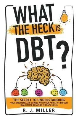 What The Heck Is DBT? 1