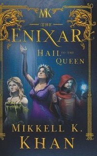 bokomslag The Enixar - Hail To The Queen