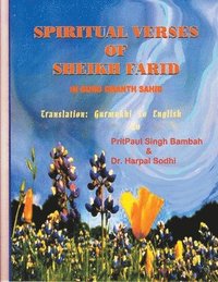 bokomslag Spiritual Verses Of Sheikh Farid In Guru Granth Sahib