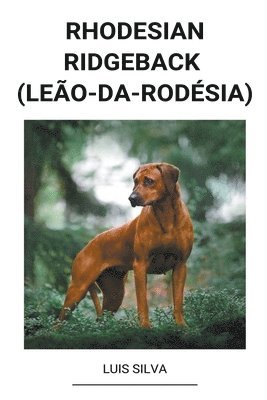 Luis Silva - Rhodesian Ridgeback (Leão-da-Rodésia), Häftad
