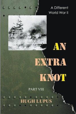 bokomslag An Extra Knot Part VIII