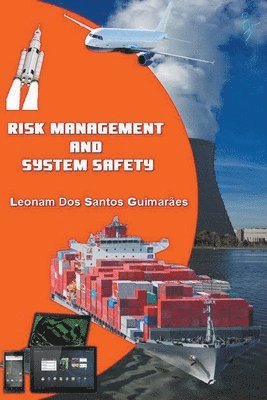 Leonam Dos Santos Guimarães, Leonam dos Santos Guimar&#227;es, Guimar& - Risk Management and System Safety, Häftad