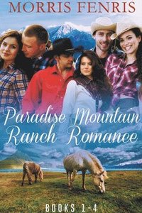 bokomslag Paradise Mountain Ranch Romance