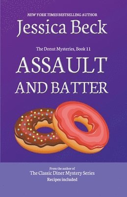 Jessica Beck - Assault and Batter, Häftad