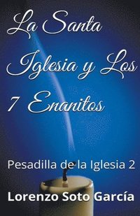 bokomslag La Santa Iglesia y Los 7 Enanitos