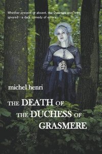 bokomslag The Death of the Duchess of Grasmere