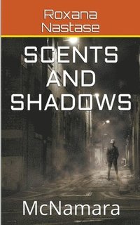 bokomslag Scents and Shadows