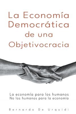 La Economa Democrtica de una Objetivocracia 1